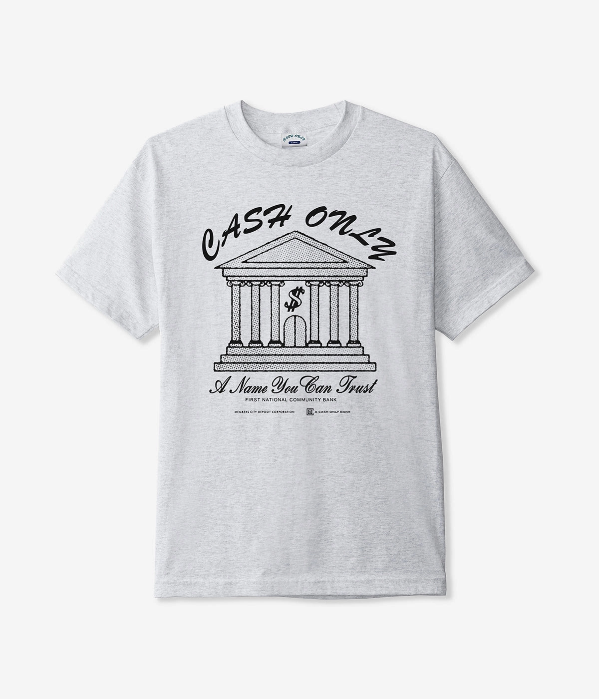 Soft touch finish Cash Only Bank T-Shirt