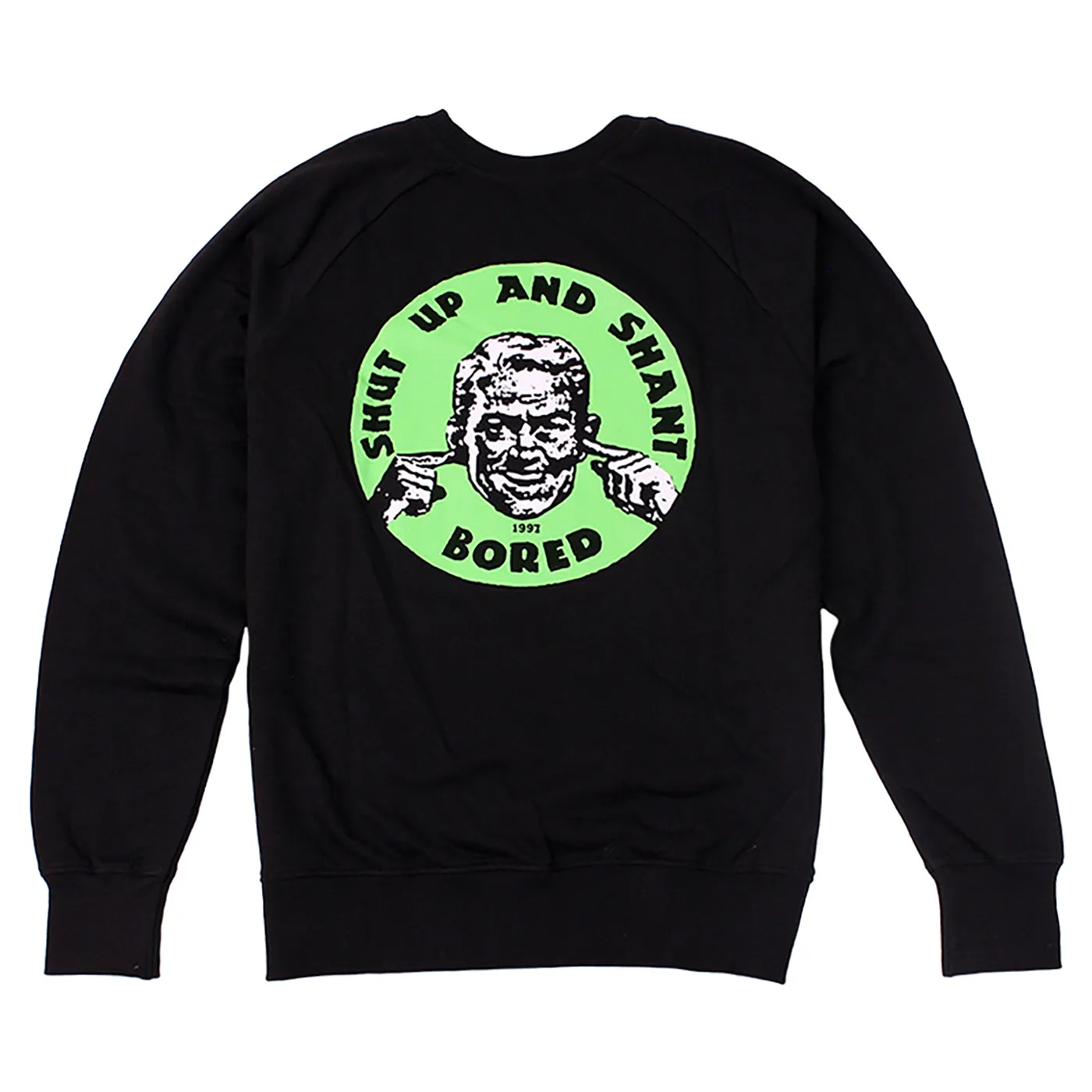 Bored of Southsea Shut up and Shant Sweatshirt - Black adults goes with boots